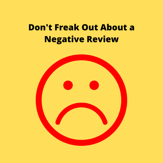 Dont Freak Out About a Negative Review